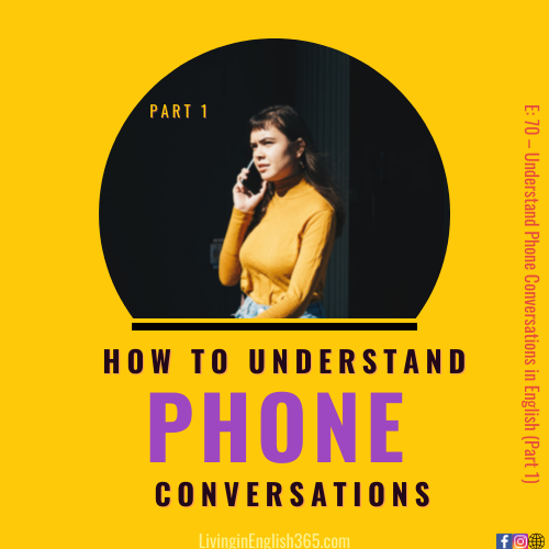 Understand phone conversations in English